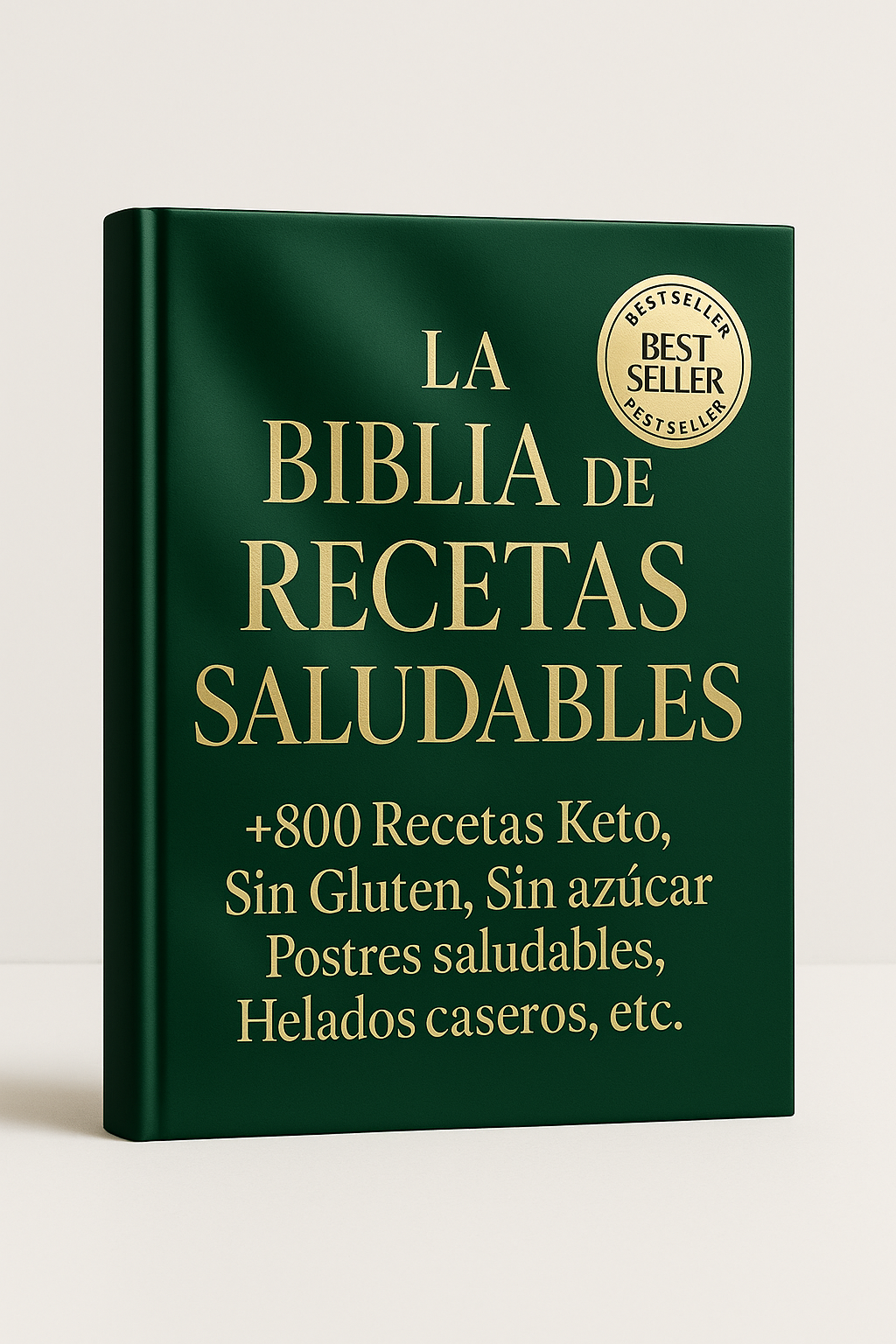 LA BIBLIA DE LAS RECETAS SALUDABLES